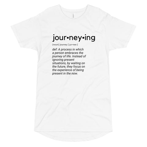 "Journeying Definition" Long Body T-Shirt: Black Lettering