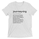 "Journeying Definition" Soft-Blend Unisex T-Shirt: Black Lettering