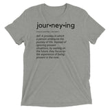 "Journeying Definition" Soft-Blend Unisex T-Shirt: Black Lettering