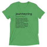 "Journeying Definition" Soft-Blend Unisex T-Shirt: Black Lettering