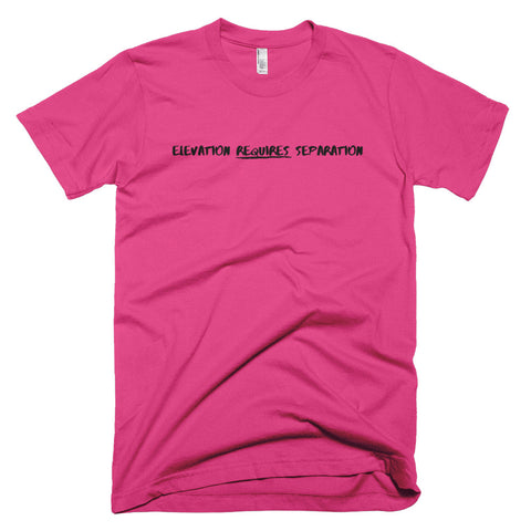 Neon "Elevation Requires Separation" Soft-Blend Unisex T-Shirt: Black Lettering