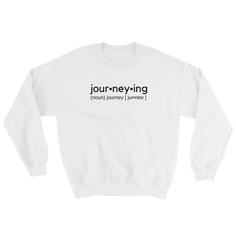 "Journeying Verb" Unisex Crewneck: Black Lettering