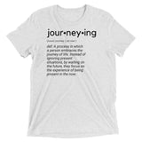 "Journeying Definition" Soft-Blend Unisex T-Shirt: Black Lettering