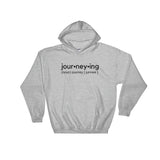 "Journeying Verb" Unisex Hoodie: Black Lettering