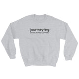 "Journeying Verb" Unisex Crewneck: Black Lettering